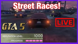 *Live*  Doing Street Races! Getting REP In GTA 5!