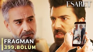 Esaret 399. Bölüm Fragmanı «Sahra Senin Kızın, Ben Hira'ya Dokunmadım» Redemption Episode 399 Promo