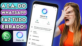 A I.A. DO WHATSAPP: FAZ TUDO ERRADO OU SÓ ESPIONANDO VOCÊ?