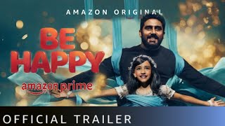 BE HAPPY TRAILER PRIME VIDEO |Be Happy Trailer Abhishek Bachchan |Be Happy Trailer Nora fatehi