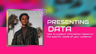 How to Present Data Effectively