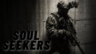 Military Motivation - "Soul Seekers"