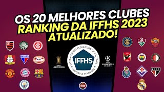 VEJA O RANKING DA IFFHS 2023 ATUALIZADO