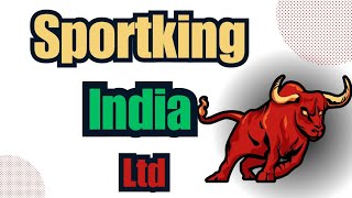 Sportking India Ltd | Stock Market Waala