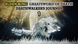 Elden Ring Greatsword of Death, Deathwalker's Journey 01 (Strength Build / NG+2 / Boss Fights)