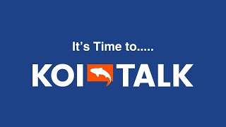 Koi Talk Update & Announcement