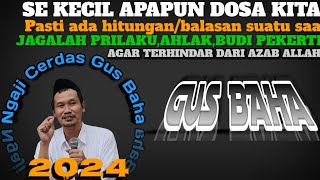 🟢 GUS BAHA || YUK SEMPAT KAN LAH MENGAJI SEBELUM TERLAMBAT//ngajicerdasgusbaha