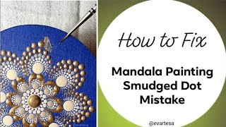 How to Fix Smudged Dots on #MandalaPainting  | Things to Avoid in #DotArt | Tips by @evartesa