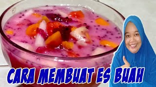 Cara  Membuat Sup Buah /Sop Buah/Es Buah Cepat Saji dan Praktis