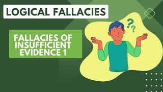 Fallacies of Insufficient Evidence 1/ Inappropriate Appeal to Authority / Eight Situations/ Examples