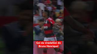 Gol da virada! Gol do Bruno Henrique!#flamengo #futebol #shorts #short #brunohenrique