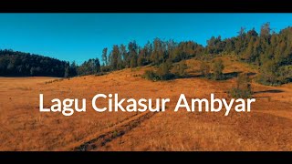 Lagu Cikasur Ambyar