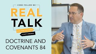 Real Talk, Come Follow Me - S2E31 - Doctrine and Covenants 84