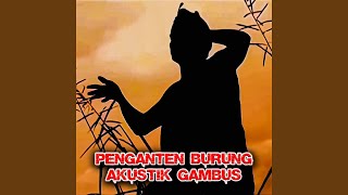 Penganten Burung Akustik Gambus (Preview)