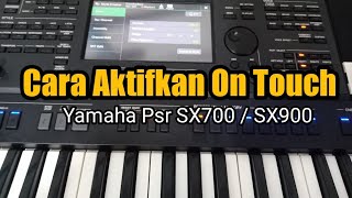 Cara Aktifkan On Touch yamaha psr sx700 / sx900