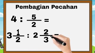 Tips Mudah Pembagian Pecahan Untuk Kelas 3456 | Tips Matematika