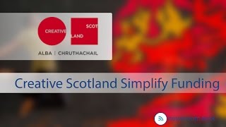 Creative Scotland Simplify Funding