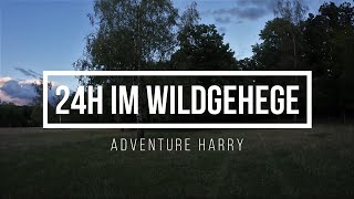 24H im Wildgehege  / Adventure Harry