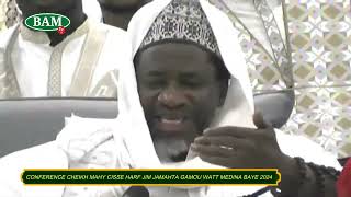 CONFERENCE CHEIKH MAHY CISSE HARF JIM JAMAHTA GAMOU WATT MEDINA BAYE 2024