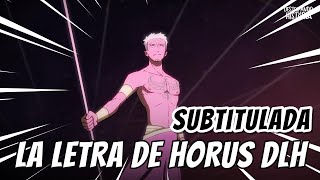 🦅​HORUS DLH con LETRA (SUBTITULADO) de DESTRIPANDO LA HISTORIA🦅 ​LYRIC VIDEO