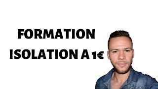 Formation Isolation à 1 Euro