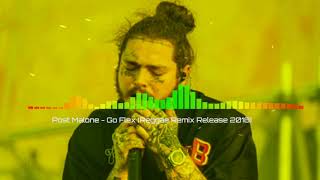 Post Malone - Go Flex [Reggae Remix Release 2018]