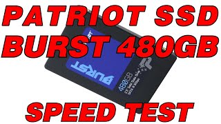 Patriot Burst SSD 480GB Speed Test