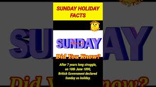 SUNDAY HOLIDAY | Facts | Did you know | Sunday declared as holiday by British AllThink EveryThing