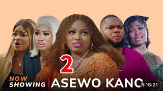 Asewo Kano 2- Yoruba Movie 2024 Drama Zainab Bakare, Yetunde Banabas, Jire Ogunleye Arinola Odubela