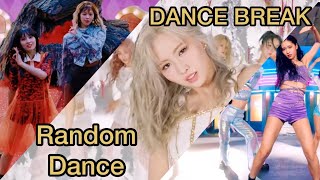 TWICE Random Dance - Dance Break Edition