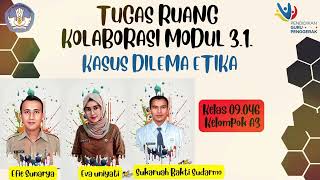 Tugas Ruang Kolaborasi Modul 3.1 // PENGAMBILAN KEPUTUSAN - KASUS DILEMA ETIKA