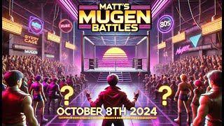 Matt's MUGEN Battles [10/8/24] [3x 2v2's]