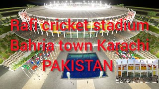 Rafi cricket stadium bahria town Karachi PAKISTAN