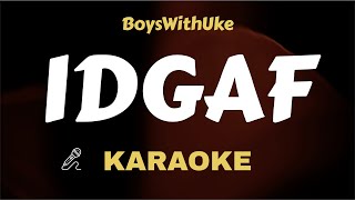 BoyWithUke - IDGAF ( Karaoke ) Instrumental / Lyrics Video / Piano / Acoustic / Clean Track