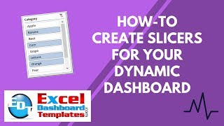 How-to Create Excel Slicers for Your Dynamic Dashboard