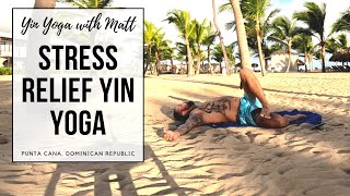 30 min Yin Yoga for Relaxation and Stress Relief in Punta Cana!