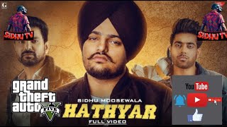 Hathyar song sidhu moose wala GTA5 (Sidhu Tv)