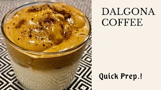 DALGONA COFFEE/HOW TO MAKE WHIPPED COFFEE /FROTHY COFFEE