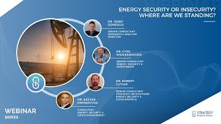 Webinar #3: Energy Security or Insecurity? Where are we standing?