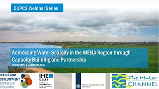 Addressing Water Scarcity in the MENA Region through Capacity Building and Partnership - Webinar