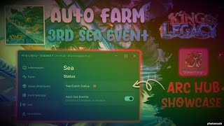 King Legacy Script Arc Hub | Auto Farm Third Sea Event | Get Draken Fangs Easily