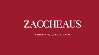 Topic: "Zaccheaus" Speaker: Pastor Richard Olivres