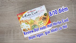 Review Bột nước mát Herba Cool thơm ngon, giải nhiệt cơ thể