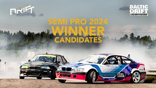 BALTIC DRIFT CHAMPIONSHIP SEMI PRO 2024 WINNER CANDIDATES