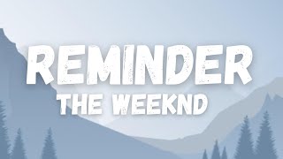 The Weeknd - Reminder