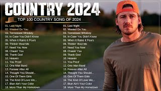 Country Songs 2024 - Morgan Wallen, Luke Combs, Luke Bryan, Chris Stapleton, Brett Young, Kane Brown