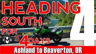 DAY 4 - 5 DAY MOTORCYCLE TOUR TO SOUTHERN OREGON to Ashland, OR | KAWASAKI VERSYS