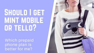 Should I get Mint Mobile or Tello prepaid phone plan? This is a non-sponsored review.