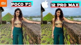 Xiaomi Poco F3 vs Iphone 12 Pro Max Camera Test