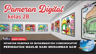 PAMERAN DIGITAL KELAS 2B SD MUHAMMADIYAH CONDONGCATUR TAHUN 2024